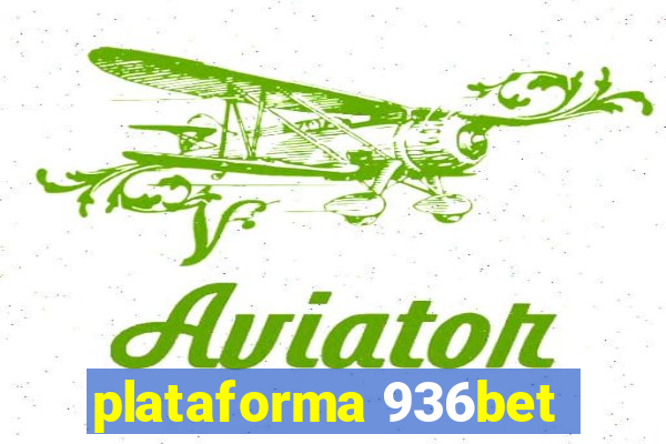 plataforma 936bet